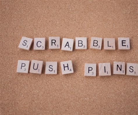 Scrabble Push Pins 3 Steps Instructables