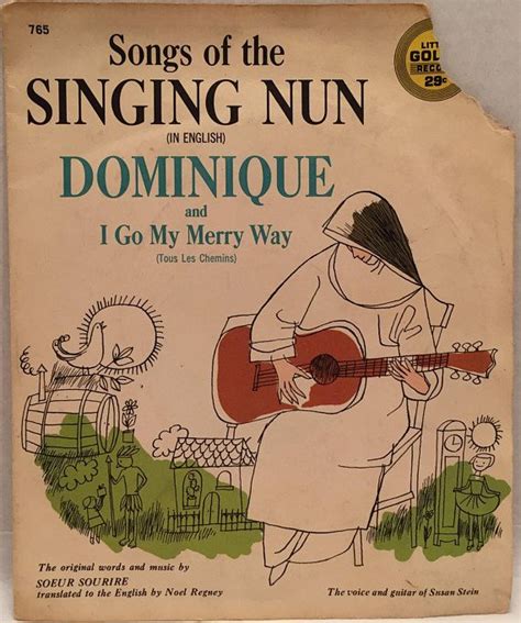 Songs Of The Singing Nun In English Dominique And I Go My The Singing Nun Old School Music Songs