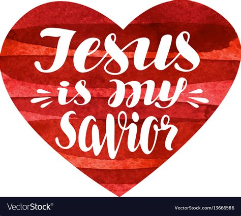 Jesus Is My Savior Lettering Calligraphy In Vector Image