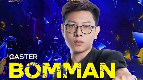 Streamer Bomman Profile đầy ấn Tượng Của Bomman Trong Cộng đồng Game Thủ