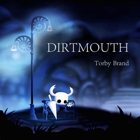 Dirtmouth From Hollow Knight By Torby Brand On Spotify