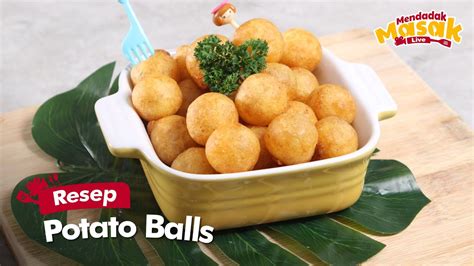 RESEP POTATO BALLS CEMILAN KARBO ENAK GAMPANG DIBUAT MENDADAK MASAK