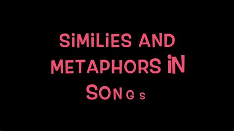 Songs with figures of speech. Similes and Metaphors in Songs - YouTube