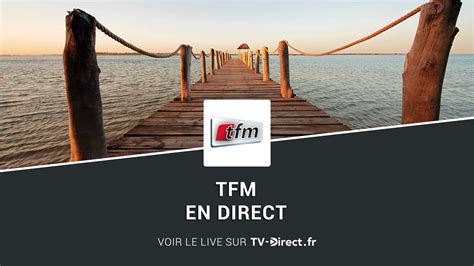 Tfm Direct Regarder Tfm En Direct Live Sur Internet