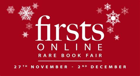 Firsts Online Rare Book Fair To Run November 27 To December 2 Fine