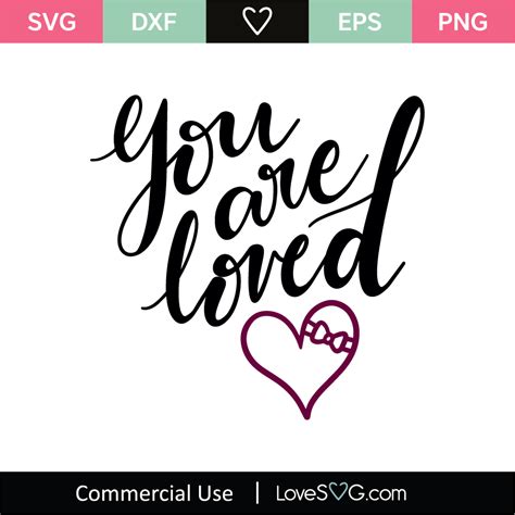 You Are Loved Svg Cut File