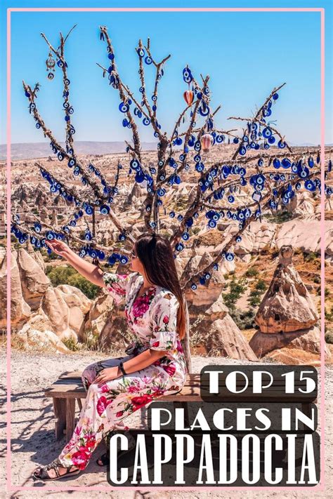 Top 15 Places To Visit In Cappadocia Turkey WhisperWanderlust Com