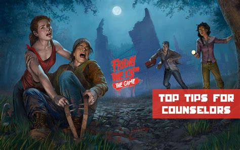 You will finally be able to take on the role as jason voorhees and camp crystal lake counselors. 10 Tips For The Counselors - Friday The 13th Game - Top ...