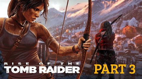 Rise Of The Tomb Raider Part 3 Soviet Installation Walkthrough Malayalam Gamefication