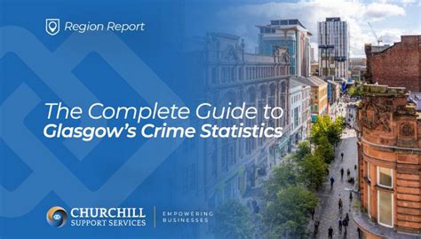 The Complete Guide To Glasgows Crime Statistics