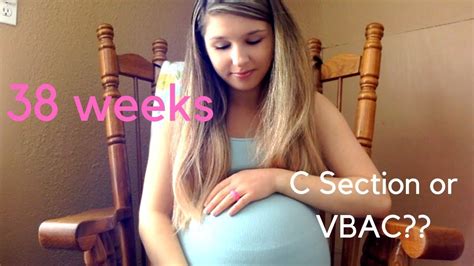 38 Week Pregnancy Update Vbac Or C Section Youtube