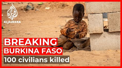 Attackers Kill 100 Civilians In Burkina Faso Village Raid 5 June 2021