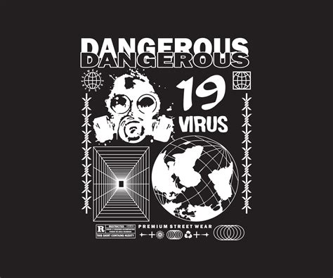 Dangerous Aesthetic Graphic Design For T Shirt Street Wear And Urban