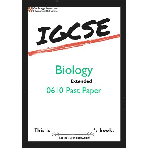 Well wonder no more with. Cambridge IGCSE past year paper 0610 Biology Extended ...