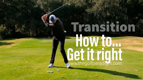 Transition In The Golf Swing Youtube