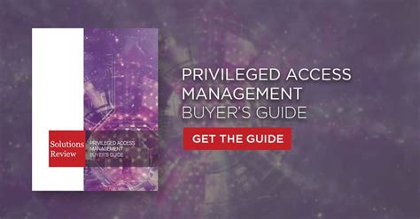 get a free privileged access management solutions buyer s guide top
