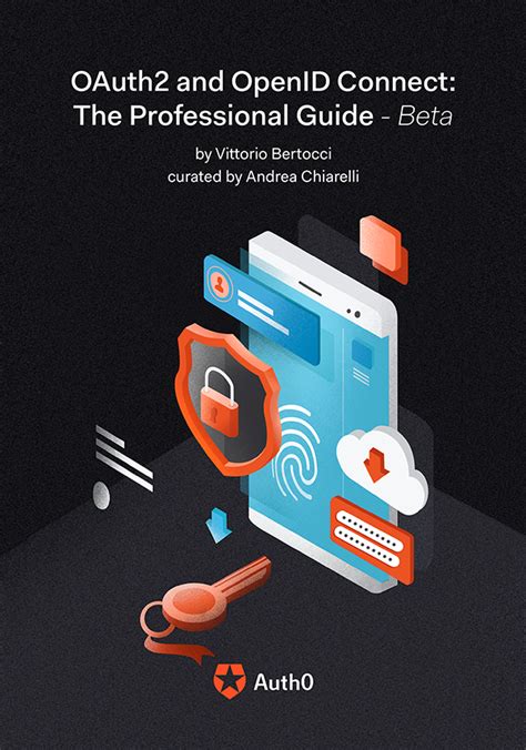 Auth0 Oauth2 And Openid Connect The Professional Guide