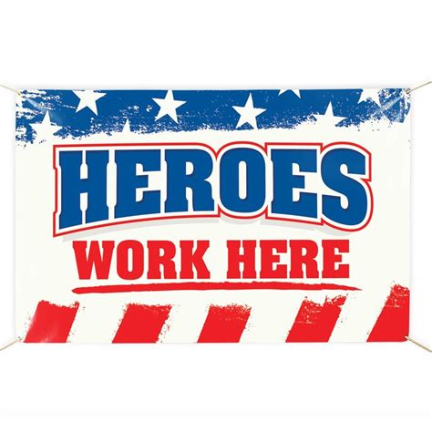 Heroes Work Here 5 X 3 Vinyl Banner Positive Promotions