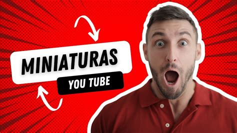 Como Hacer Miniaturas Para Youtube Youtube