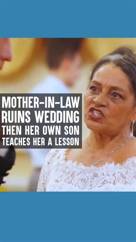 Mother In Law Ruins Wedding Then Her Own Son Teaches Her Lesson