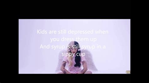Melanie Martinez ~ Sippy Cup Lyrics Youtube