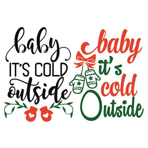 Using search on pngjoy is the best way to find more images. Baby It's Cold Outside Cuttable Design