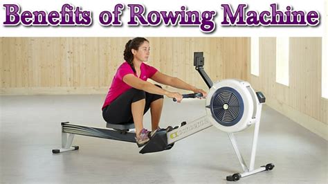 Rowing Machine Benefits For Health And Fitness Youtube