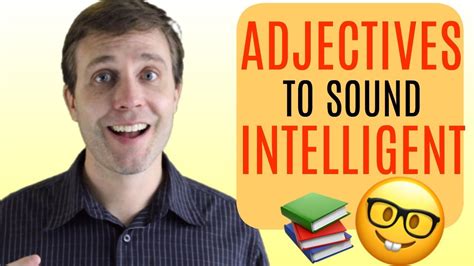 10 Advanced Adjectives To Help You Sound More Intelligent Youtube