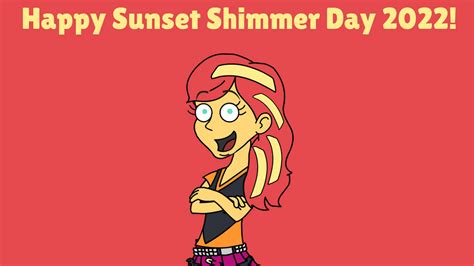 Happy Sunset Shimmer Day 2022 Goanimate By Xxsteamboy On Deviantart