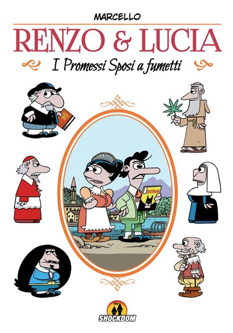 I nostri promessi sposi subiscono oggi un intoppo che sicuramente ci amareggia. PASSIONE FUMETTI di Giancarlo Vidotto: "Renzo & Lucia" I ...