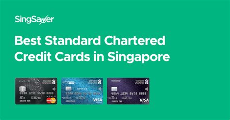Best Standard Chartered Credit Cards In Singapore 2021 Singsaver