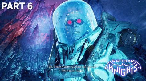 Gotham Knights Gameplay Walkthrough Part 6 Mr Freeze Youtube