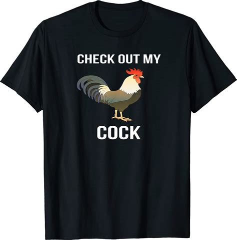 Check Out My Cock Funny Sexy Rooster T Shirt Uk Fashion