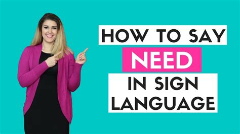 How To Say Need In Sign Language Youtube