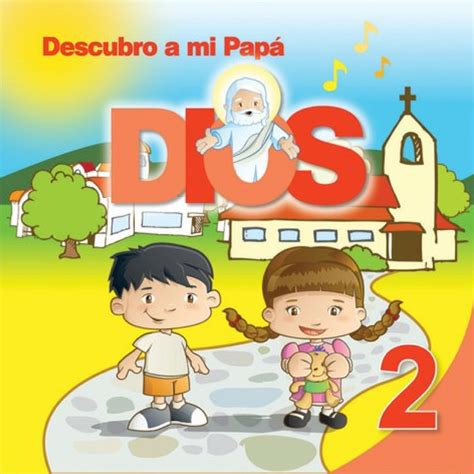 ‎descubro A Mi Papá Dios Vol 2 By Ediciones Casa Del Catequista On