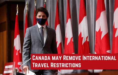 Various travel restrictions continue to impact the airline's planned operation. Canada May Remove International Travel Restrictions