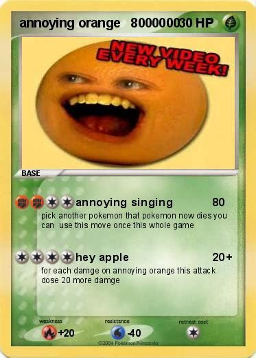 Pokémon Annoying Orange 8000000 8000000 Annoying Singing My Pokemon