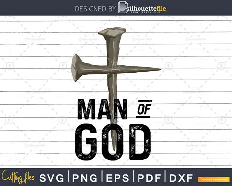 Bold Christian Men Faith Saying Man Of God Svg Png Cricut Digital Files