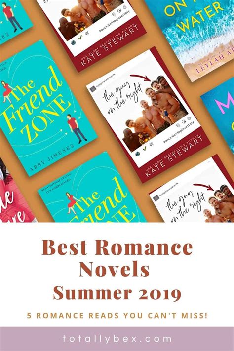 Best Romance Novels Summer 2019 5 Romance Reads You Dont Want To Miss Totally Bex