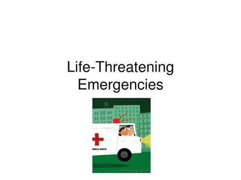 Ppt Life Threatening Emergencies Powerpoint Presentation Free
