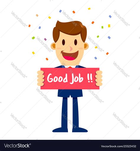 Businessman In Suit Holding Sign Saying Good Job Vector Image
