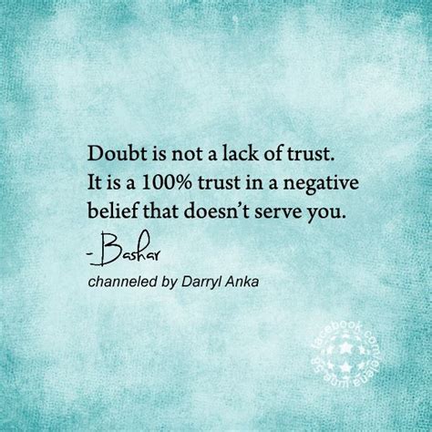 Doubt Is Just Belief In Something That Doesnt Serve You Spiritual