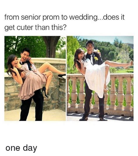 From Senior Prom To Weddingdoes It Get Cuter Than This One Day Doe Meme On Meme