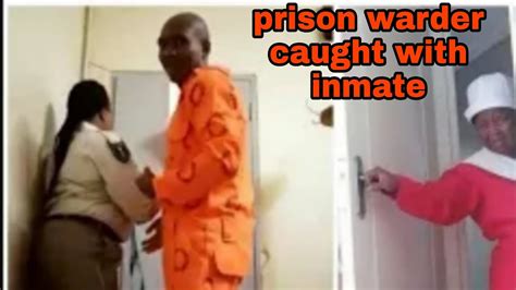 Prison Warder Caught Having Sex With Inmate In South Africa Youtube