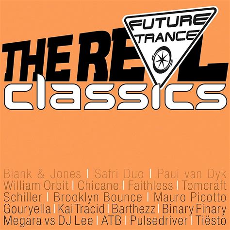 Future Trance The Real Classics Various Artists Senscritique