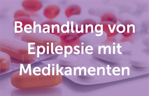 Behandlung Von Epilepsie Therapie Und Medikamente Ucbcares