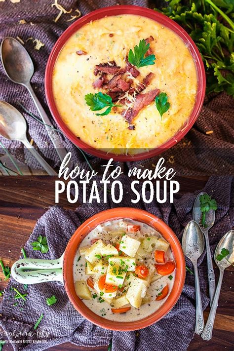 It is also used to make a bean stew called yor ke. How to Make Potato Soup • Longbourn Farm