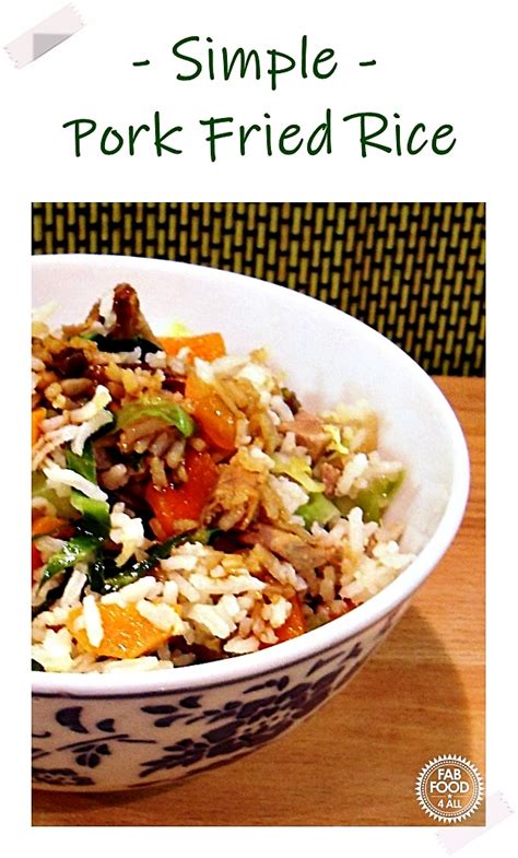 Simple Pork Fried Rice Quick And Delicious Fab Food 4 All