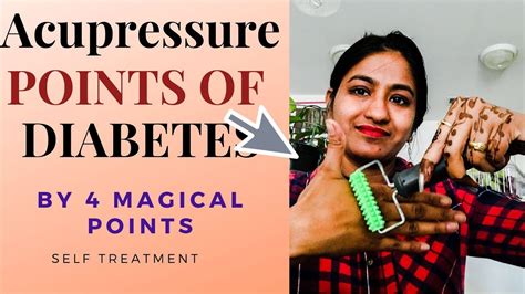 Acupressure Points For Diabetic Patients Acupressure Points For Diabetes Part 1 एक्यूप्रेशर