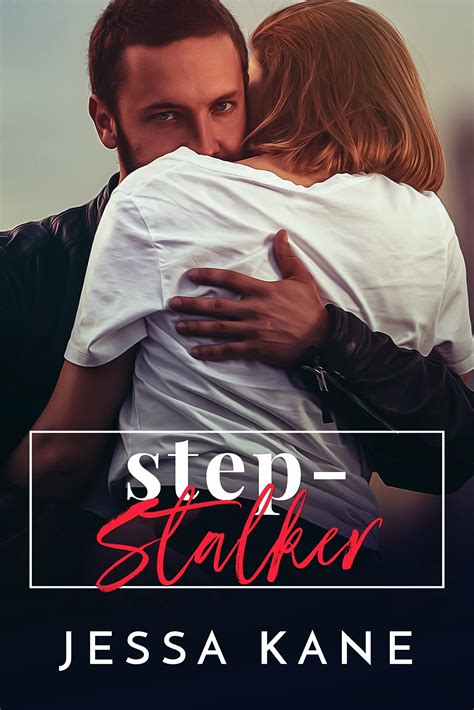 Step Stalker By Jessa Kane Goodreads